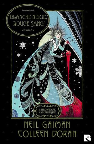 Blanche-Neige, rouge sang : Chronique vampirique by Neil Gaiman