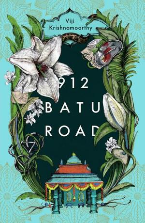912 Batu Road by Viji Krishnamoorthy
