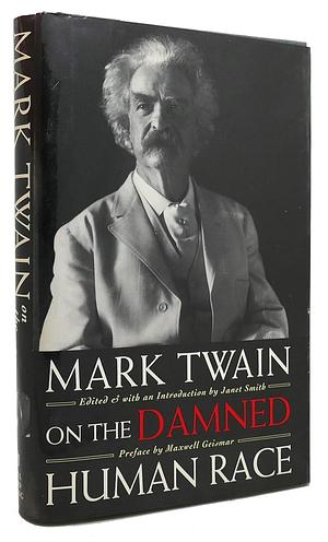 On the Damned Human Race by Mark Twain