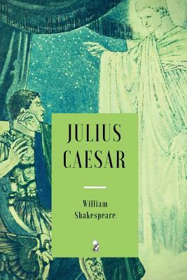 Julius Caesar by William Shakespeare