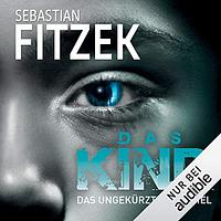 Das Kind by Sebastian Fitzek