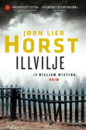 Illvilje by Jørn Lier Horst