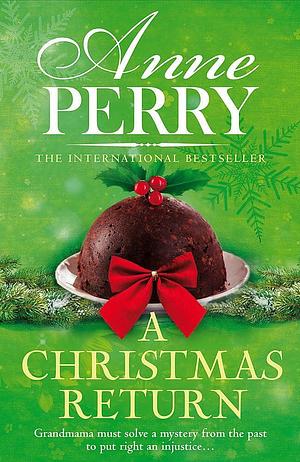 Christmas Return by Anne Perry, Anne Perry