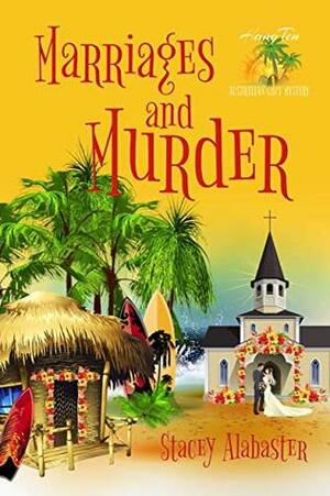 Marriages and Murder by Stacey Alabaster