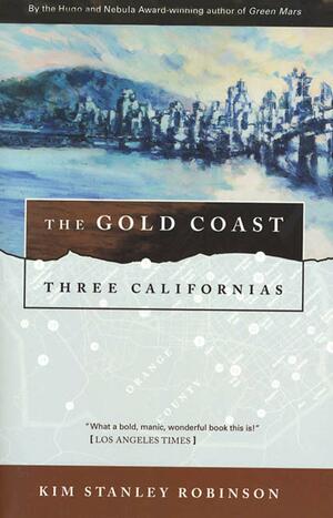 The Gold Coast by Kim Stanley Robinson