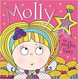 Molly the Muffin Fairy by Tim Bugbird