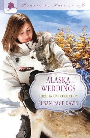 Alaska Weddings by Susan Page Davis