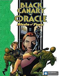 Black Canary/Oracle:  Birds of Prey 1 by Chuck Dixon