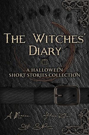 The Witches Diary: A Halloween Short Stories Collection #1 by Stella S. Raven, Alexa Merian - Αλέξα Μέριαν, Helena Zelin