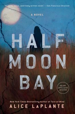 Half Moon Bay by Alice Laplante