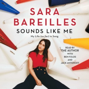 Sounds Like Me: My life (So Far) In Song by Sara Bareilles