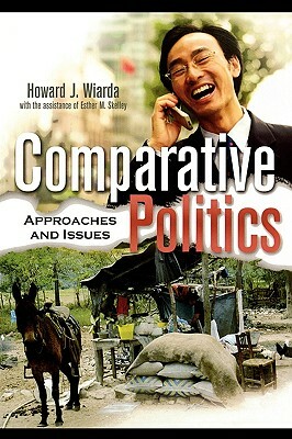 Comparative Politics: Approaches and Issues by Howard J. Wiarda