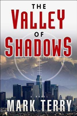 The Valley of Shadows by Mark Terry