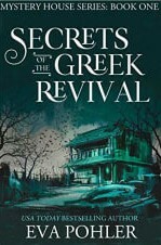 Secrets of the Greek Revival by Eva Pohler