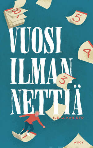 Vuosi ilman nettiä by Ilkka Karisto