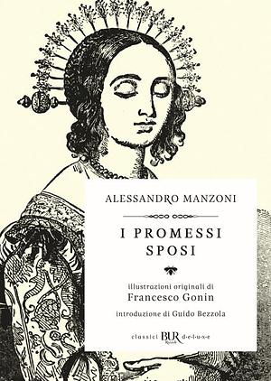 I Promessi Sposi by Alessandro Manzoni