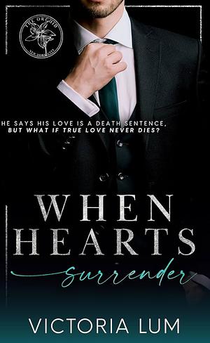 When Hearts Surrender  by Victoria Lum