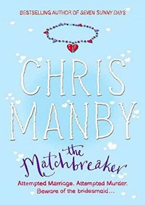 The Matchbreaker by Chris Manby