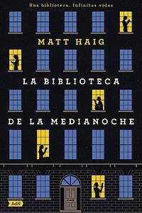 La biblioteca de la medianoche  by Matt Haig