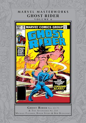 Ghost Rider Masterworks Vol. 6 (Ghost Rider (1973-1983)) by Bob Hall, Bob Budiansky, Jack Sparling, Don Perlin, Roger Stern, Jim Shooter, Michael Fleisher, McDonnell Luke, Tom Sutton, J.M. DeMatteis