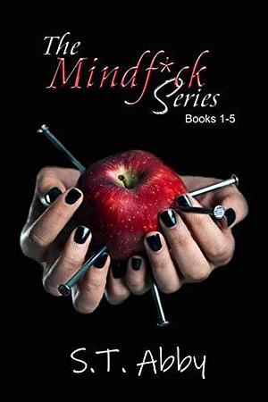 The Mindf*ck Series by S.T. Abby