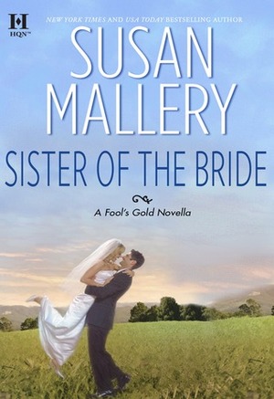 Sister of the Bride by Susan Mallery