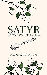 Satyr by Megan G. Mossgrove