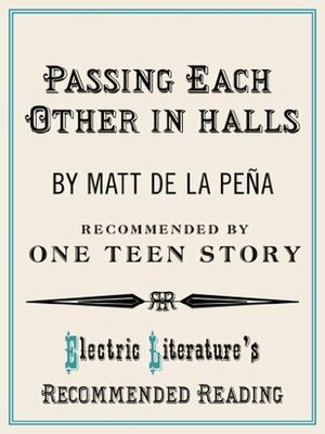 Passing Each Other in Halls by Matt de la Peña