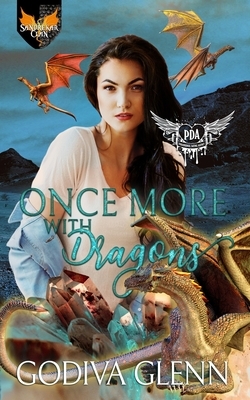 Once More, With Dragons: Paranormal Dating Agency by Godiva Glenn