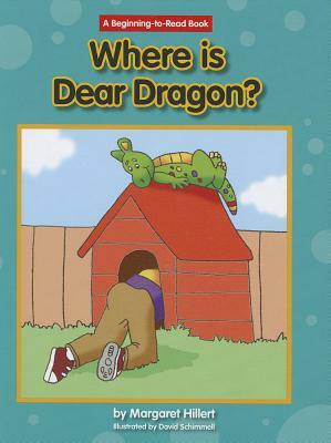 Where's Dear Dragon? by Margaret Hillert