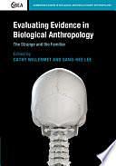 Evaluating Evidence in Biological Anthropology: The Strange and the Familiar by Sang-hŭi Yi (Professor of anthropology), Catherine M. Willermet, Sang-Hee Lee