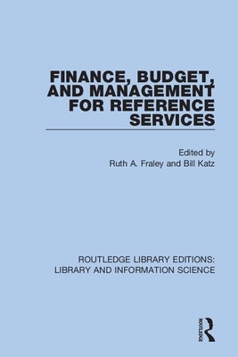 Finance, Budget, and Management for Reference Services by 