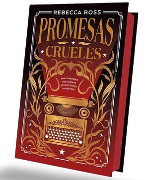 Promesas Crueles - Ed. Coleccionista by Rebecca Ross