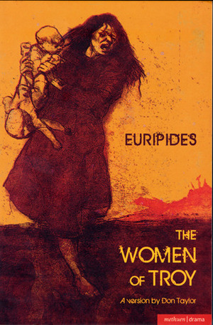 The Women of Troy by Don Taylor, Euripides