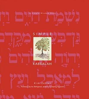 Simple Kabbalah: A Simple Wisdom Book by Kim Zetter, Ira Steingroot