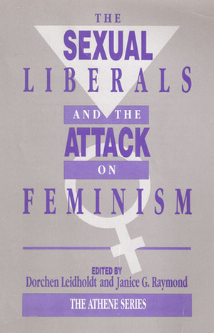 The Sexual Liberals and the Attack on Feminism by Andrea Dworkin, Evelina Giobbe, Phyllis Chesler, Dorchen Leidholdt, Catharine A. MacKinnon, Pauline B. Bart, Louise Armstrong, Sheila Jeffreys, Mary Daly, Sonia Johnson, John Stoltenberg, Ann Jones, Valerie Heller, Kathleen A. Lahey, Wendy Stock, Florence Rush, Twiss Butler, Susanne Kappeler, Janice G. Raymond, Susan G. Cole, Gena Corea