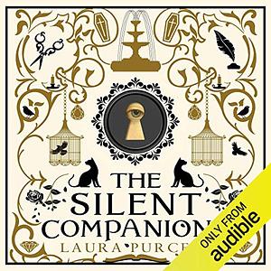 The Silent Companions by Laura Purcell