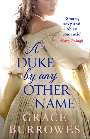 A Duke by Any Other Name by Grace Burrowes