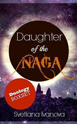 Duology Boxset: Daughter of the Naga / Return of the Asuras by Svetlana R. Ivanova