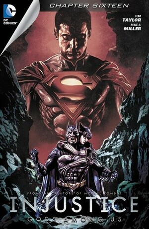 Injustice: Gods Among Us (Digital Edition) #16 by Tom Taylor, Mike S. Miller