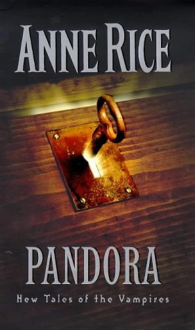 Pandora by Anne Rice