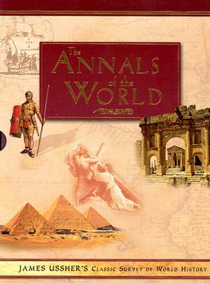 Annals of the World (Hardcover) [With CD-ROM] by James Ussher, Ussher James