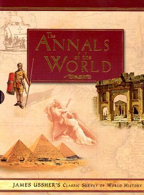 Annals of the World (Hardcover) [With CD-ROM] by Ussher James, James Ussher