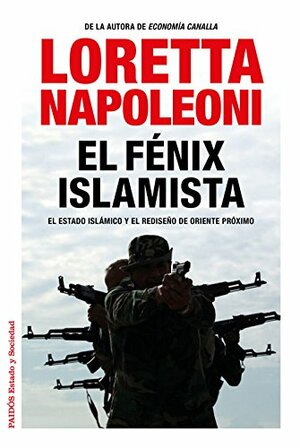 El fénix islamista by Francisco Martín Arribas, Loretta Napoleoni