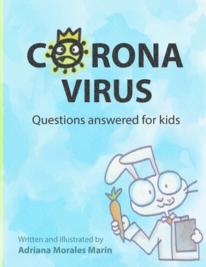 Coronavirus questions answered for kids by Adriana Morales