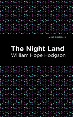 The Nightland by William Hope Hodgson