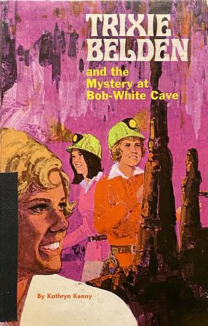 The Mystery at Bob-White Cave by Kathryn Kenny