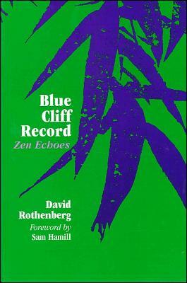 Blue Cliff Record: Zen Echoes by David Rothenberg