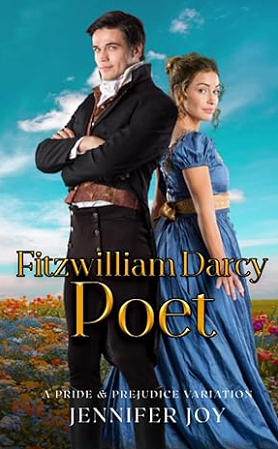 Fitzwilliam Darcy, Poet by Jennifer Joy