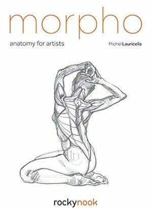 Morpho: Anatomy for Artists by Michel Lauricella